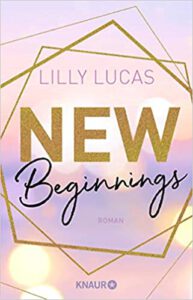 Cover von Bad Boys Buch "New Beginnings" von Lilly Lucas