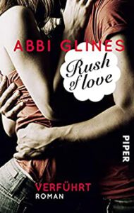 Cover Rush of Love von Abbi Glines - Bad Boys Buch