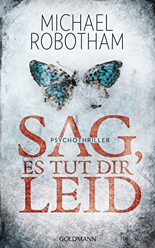 Cover von Psychothriller Buch "Sag, es tut dir leid" von Michael Robotham