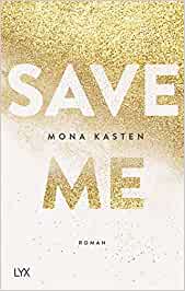  Cover Save me von Mona Kasten - Bad Boys Buch