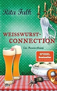 Weisswurst-Connection - Eberhofer Krimi Reihenfolge Band 7