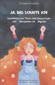 Kinderbuch über Gefühle: Ja, das schaffe ich!